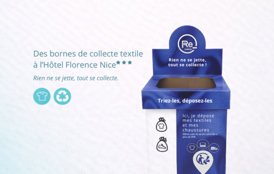 Hôtel éco-responsable à Nice : le recyclage textile à l’Hôtel Florence Nice***